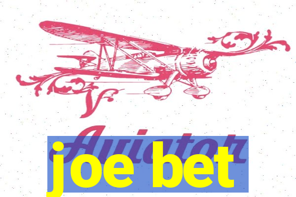 joe bet